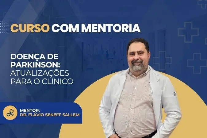Doença de Parkinson – Atualizações para o Clínico